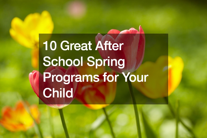 10 Great After School Spring Programs for Your Child